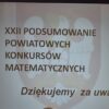 XXII Podsumowanie Konkursów Matematycznych w powiecie wrzesińskim